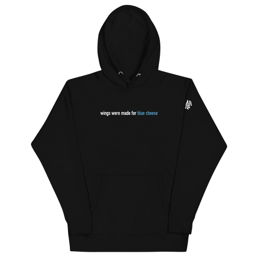 "wings were made for blue cheese" Hoodie